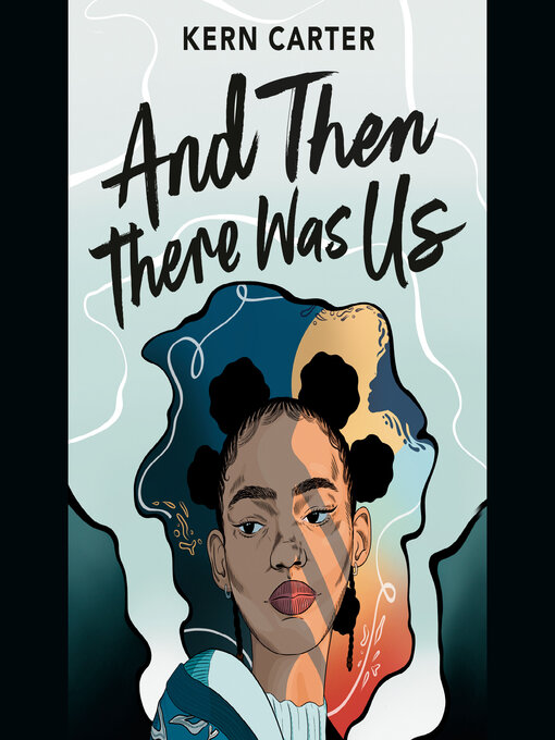 Title details for And Then There Was Us by Kern Carter - Available